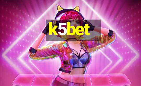 k5bet