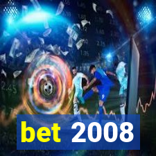 bet 2008