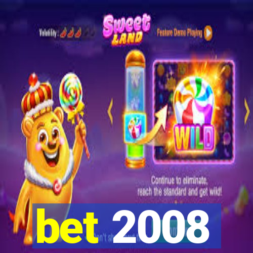 bet 2008