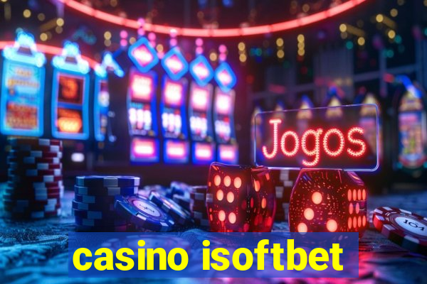 casino isoftbet