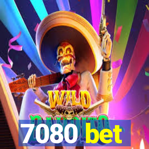 7080 bet