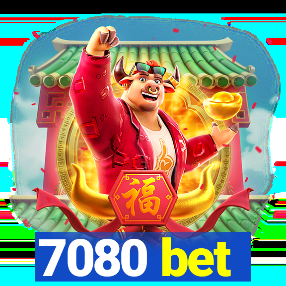 7080 bet