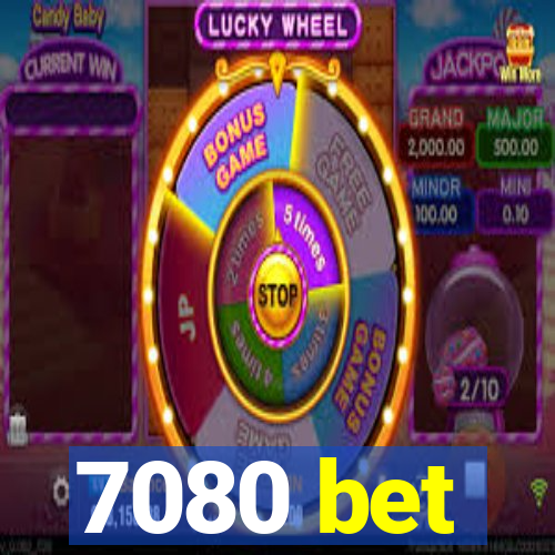 7080 bet