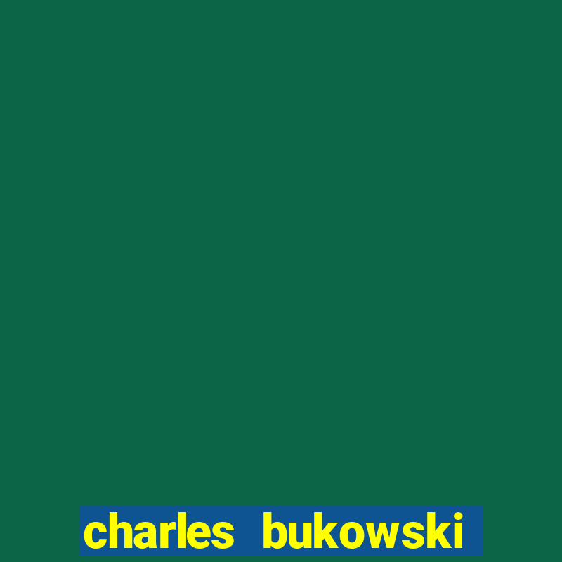 charles bukowski cartas na rua pdf