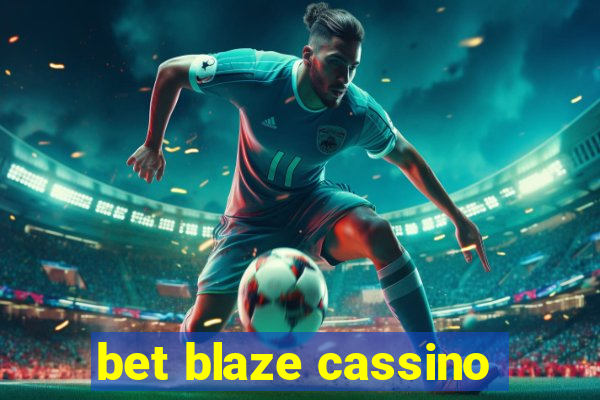 bet blaze cassino