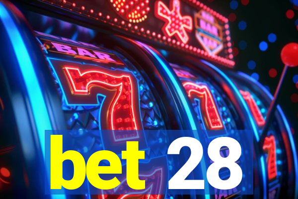 bet 28