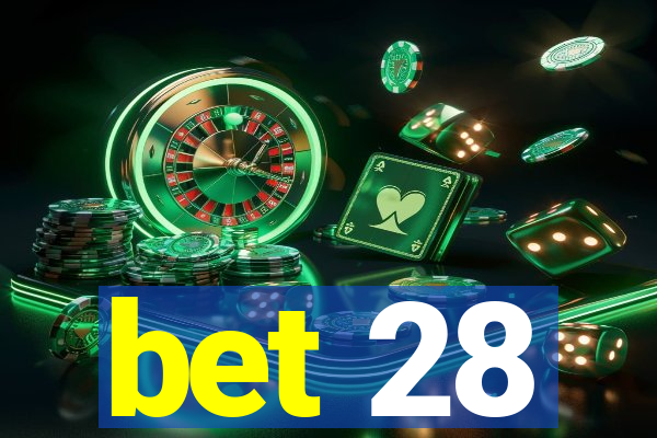 bet 28