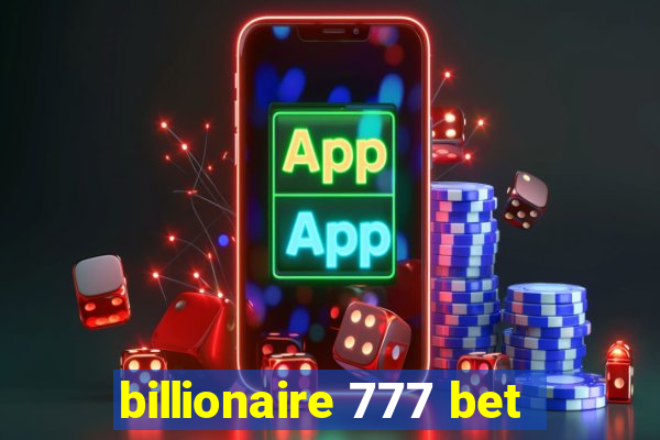 billionaire 777 bet