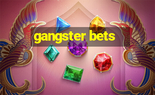 gangster bets