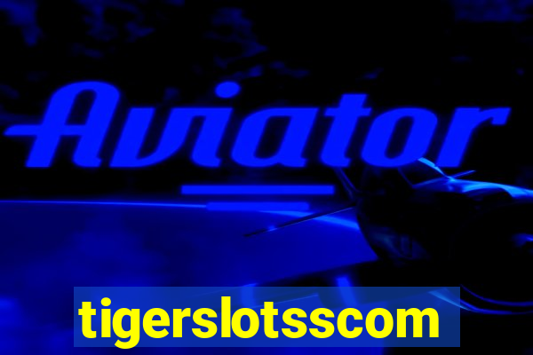 tigerslotsscom