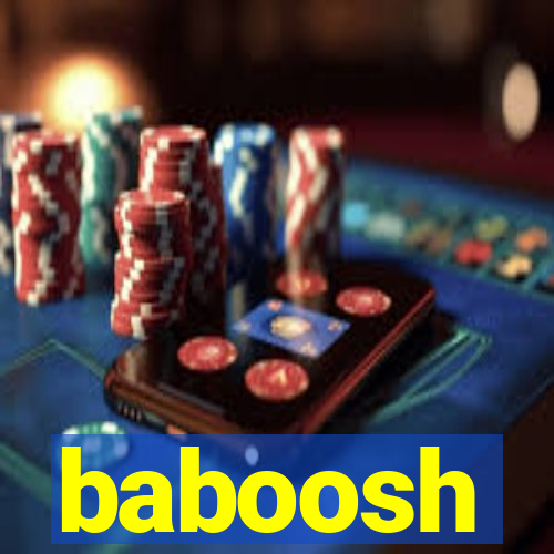 baboosh