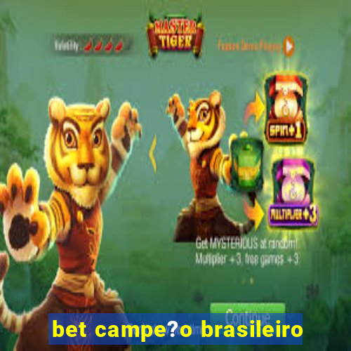 bet campe?o brasileiro