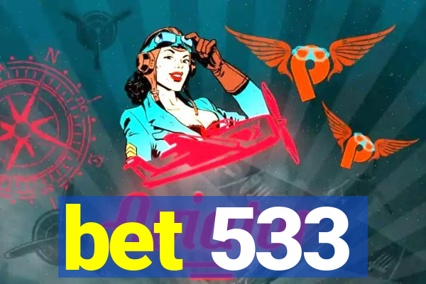 bet 533