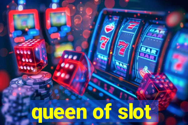 queen of slot