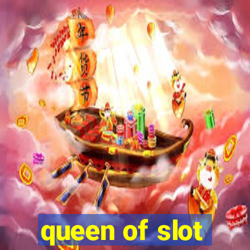 queen of slot