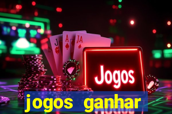 jogos ganhar dinheiro online