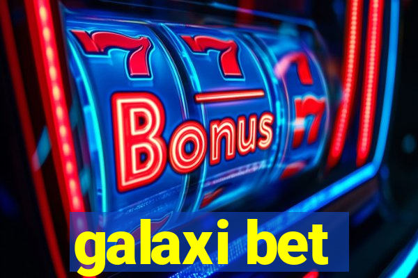 galaxi bet