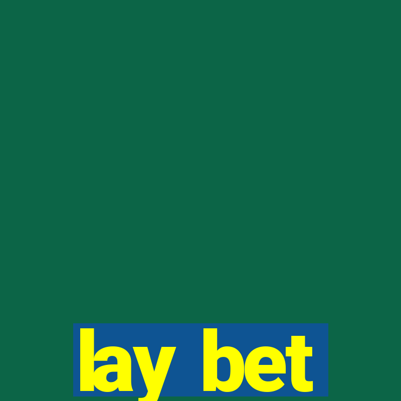 lay bet