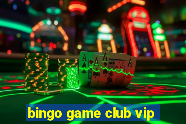 bingo game club vip