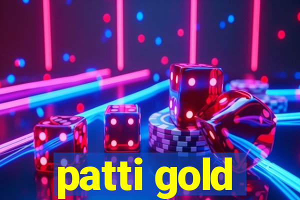 patti gold