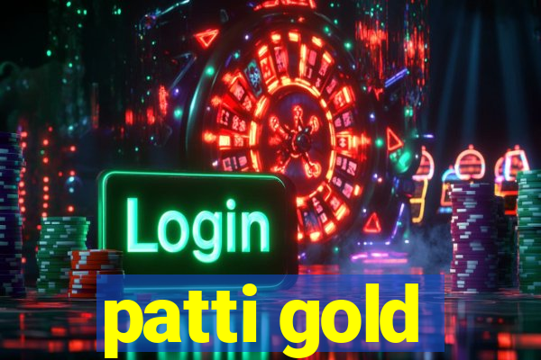 patti gold