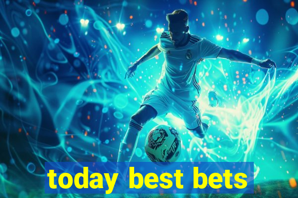 today best bets