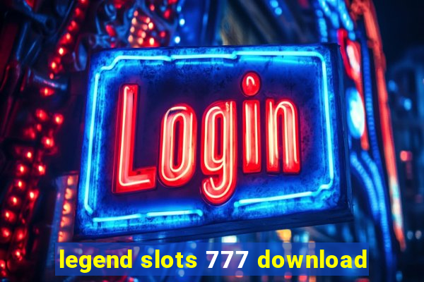 legend slots 777 download