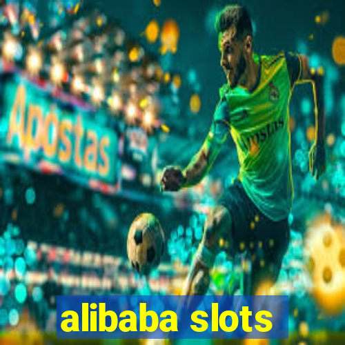 alibaba slots