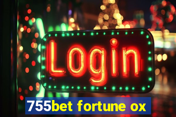 755bet fortune ox