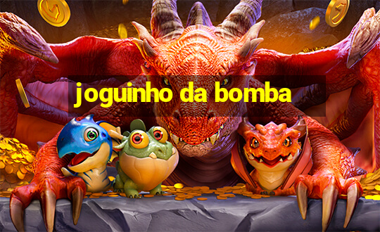 joguinho da bomba