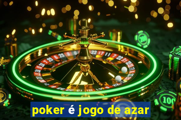 poker é jogo de azar