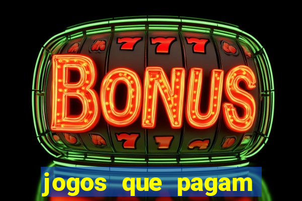 jogos que pagam dinheiro de verdade sem depósito