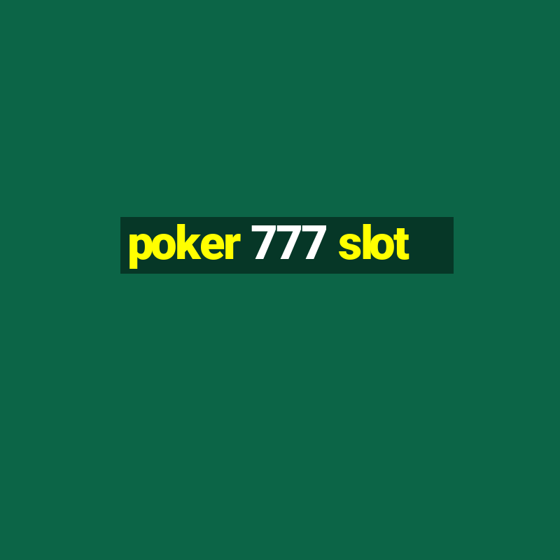 poker 777 slot