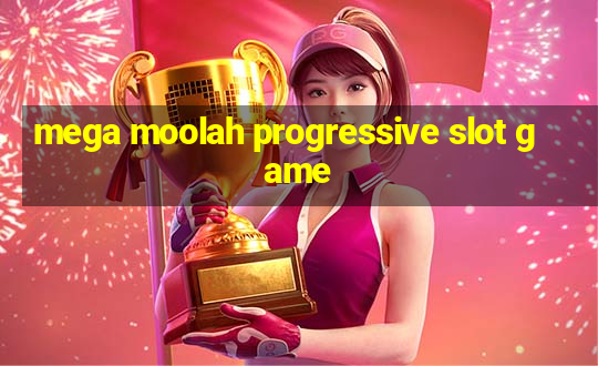 mega moolah progressive slot game