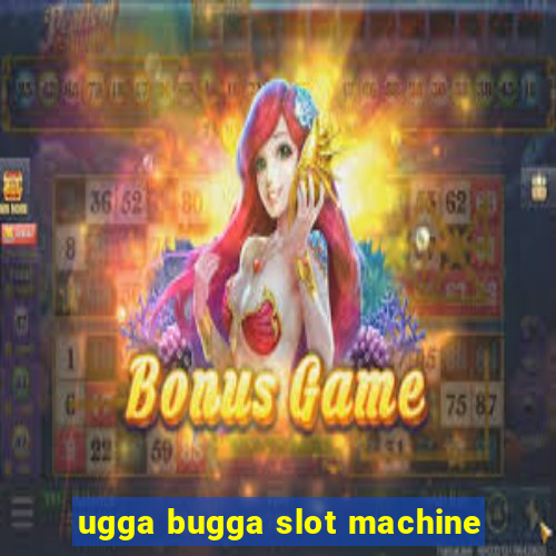 ugga bugga slot machine