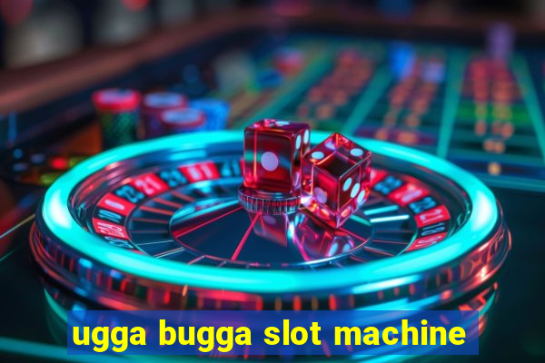 ugga bugga slot machine