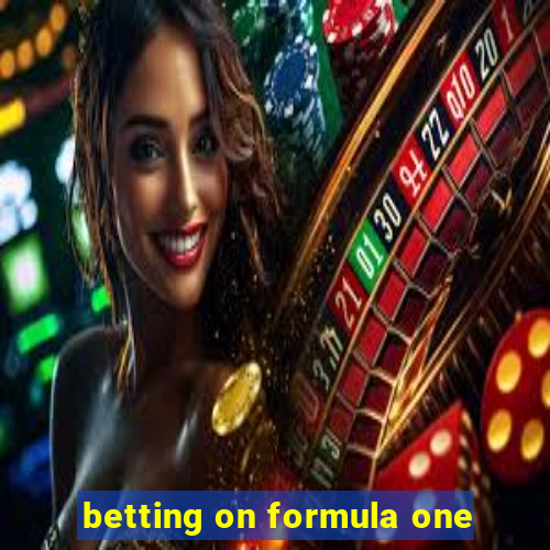 betting on formula one