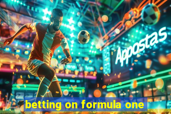 betting on formula one