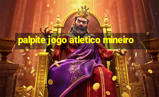 palpite jogo atletico mineiro