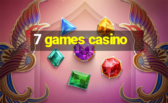 7 games casino