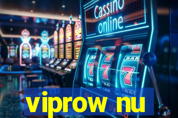 viprow nu