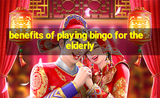 benefits of playing bingo for the elderly