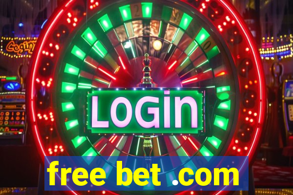 free bet .com