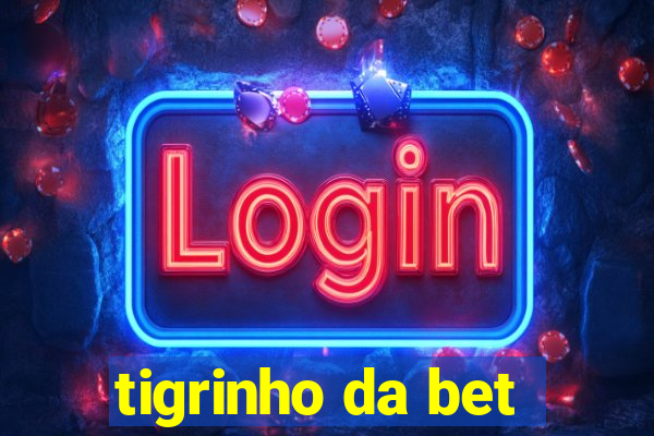 tigrinho da bet