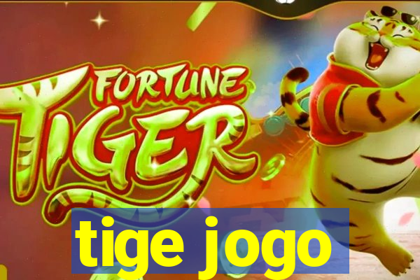 tige jogo