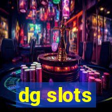 dg slots