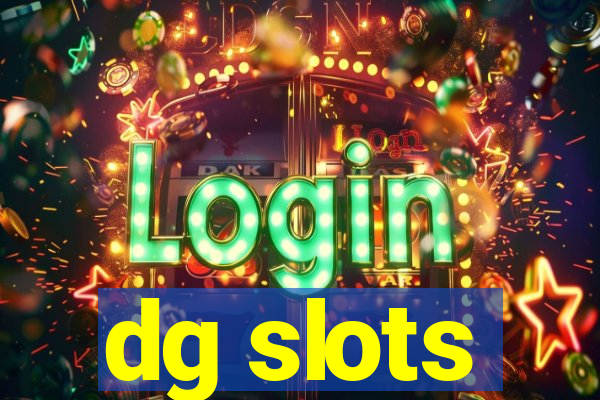 dg slots