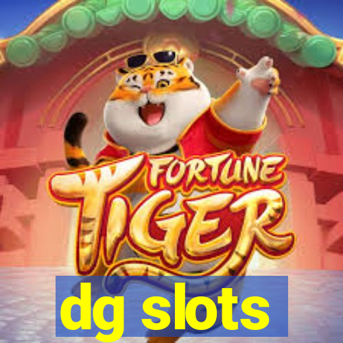 dg slots