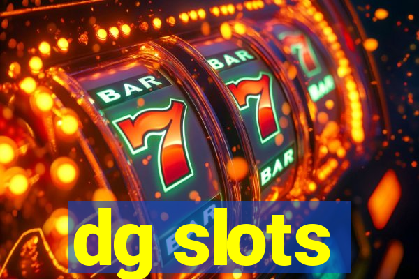 dg slots