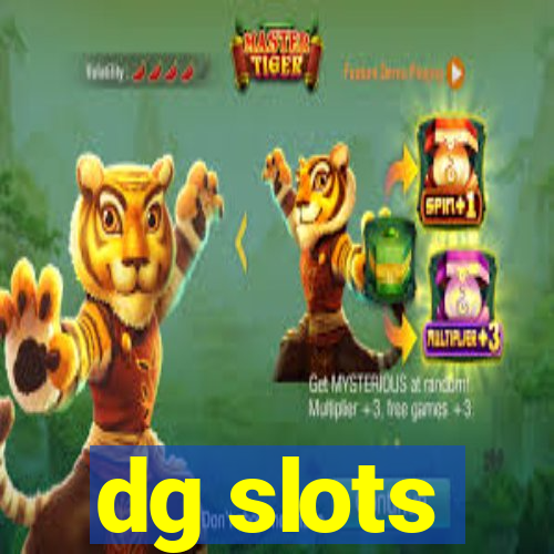 dg slots